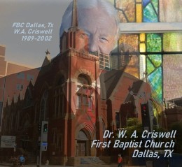 W.A.Criswell-FBC Dallas,Tx